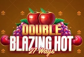 Double Blazing Hot 27 Ways