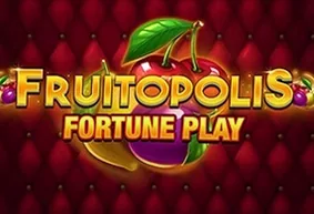 Fruitopolis Fortune Play